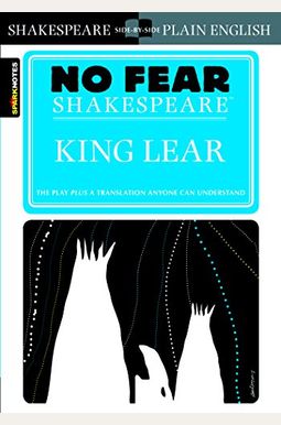 King Lear (No Fear Shakespeare): Volume 6 King Lear (No Fear Shakespeare): Volume 6
