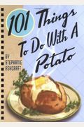 101 Things To Do With A Potato