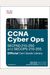 Ccna Cyber Ops (Secfnd #210-250 And Secops #210-255) Official Cert Guide Library