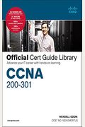 Ccna 200-301 Official Cert Guide Library: Advance Your It Career With Hands-On Learning