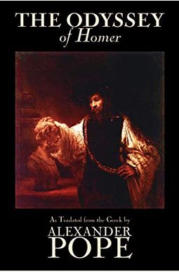 The Odyssey of Homer, Classics, Poetry, Ancient, Classical & Medieval The Odyssey of Homer, Classics, Poetry, Ancient, Classical & Medieval