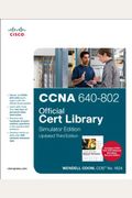 CCNA 640-802 Official Cert Library, Simulator Edition, Updated (3rd Edition)