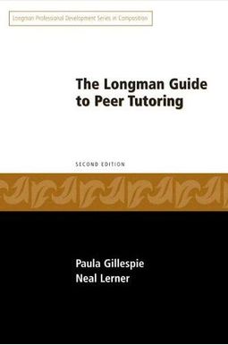 Longman Guide To Peer Tutoring Longman Guide To Peer Tutoring