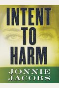Intent to Harm: A Kali O'Brien Novel of Legal Suspense