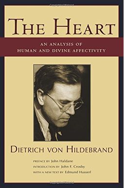 The Heart: An Analysis Of Human And Divine Affectivity The Heart: An Analysis Of Human And Divine Affectivity