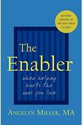 The Enabler: When Helping Hurts The Ones You Love