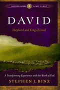David: Shepherd And King Of Israel