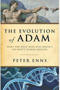 Evolution Of Adam: What The Bible Does And Doesn't Say About Human Origins