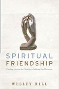 Spiritual Friendship: Finding Love In The Church As A Celibate Gay Christian