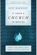 It Takes A Church To Baptize: What The Bible Says About Infant Baptism