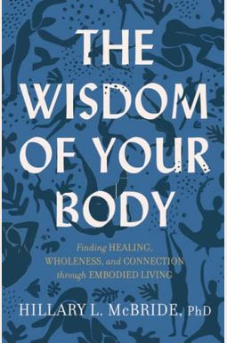 Wisdom Of Your Body Wisdom Of Your Body