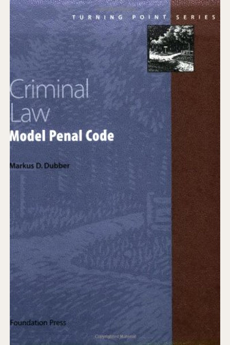 Buy Criminal Law Model Penal Code Book By D Dubber