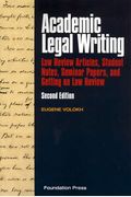 Academic Legal Writing: Law Review Articles, Student Notes, Seminar Papers, And Getting On Law Review
