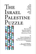 The Israel Palestine Puzzle: I. the Ben-Gurion Magnes Debate: Jewish State or Binational State; II. Israel's Borders in Historical Perspective: The