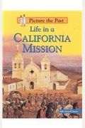 Life In A California Mission