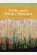 The Systematic Design Of Instruction