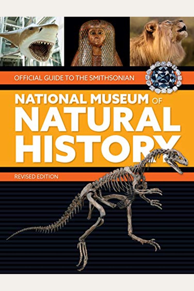 Official Guide To The Smithsonian National Museum Of Natural History