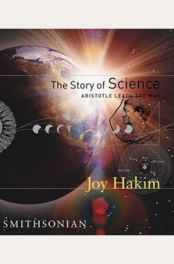 The Story Of Science: Aristotle Leads The Way The Story Of Science: Aristotle Leads The Way