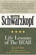 With Schwarzkopf: Life Lessons Of The Bear