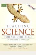 Teaching Science For All Children: An Inquiry Approach