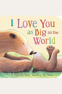 I Love You As Big As The World I Love You As Big As The World
