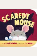 Scaredy Mouse