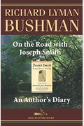 On The Road With Joseph Smith: An Author's Diary