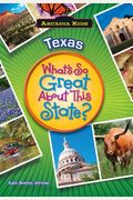 Texas: What's So Great About This State?