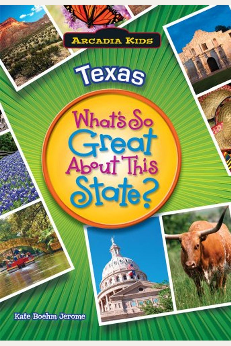 Texas: What's So Great About This State?