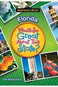 Florida: What's So Great About This State?