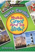 North Carolina: What's So Great About This State?