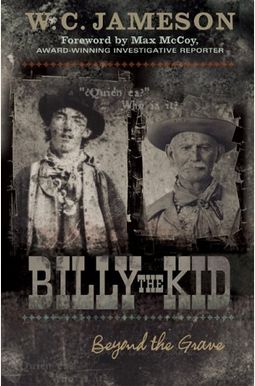 Billy The Kid: Beyond The Grave