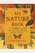 My Nature Book: A Journal and Activity Book for Kids