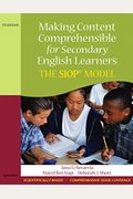 Making Content Comprehensible for Secondary English Learners: The SIOP Model [With CDROM]