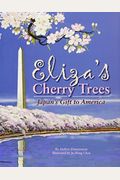 Eliza's Cherry Trees: Japan's Gift To America