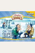 On Thin Ice (Adventures In Odyssey / Golden Audio Series, No. 7)