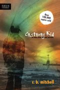 Castaway Kid: One Man's Search For Hope And Home