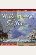 Billy Budd, Sailor: A Classic Tale Of Innocence Betrayed On The High Seas
