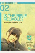 Is The Bible Reliable?: Building The Historical Case