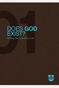 Does God Exist?: Building The Scientific Case