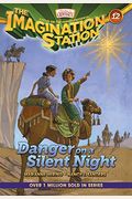Danger On A Silent Night (Aio Imagination Station Books)