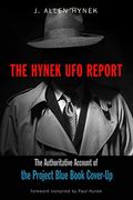 The Hynek Ufo Report: The Authoritative Account Of The Project Blue Book Cover-Up