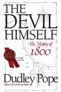 The Devil Himself: The Munity of 1800