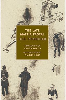 The Late Mattia Pascal The Late Mattia Pascal
