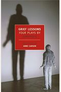 Grief Lessons: Four Plays by Euripides