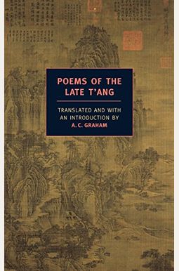 Poems of the Late t'Ang Poems of the Late t'Ang