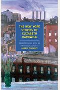 The New York Stories Of Elizabeth Hardwick