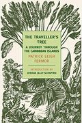 The Traveller's Tree: A Journey Through The Caribbean Islands