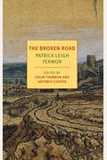 The Broken Road: From The Iron Gates To Mount Athos