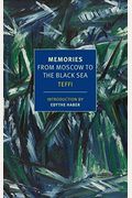 Memories: From Moscow to the Black Sea